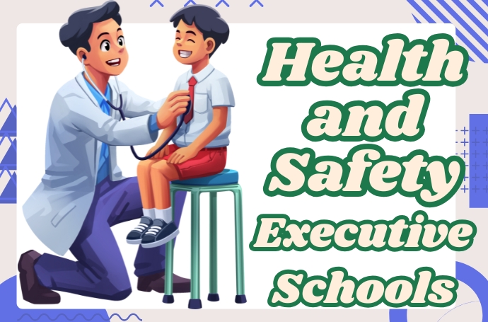 Health and safety executive schools