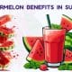 Watermelon benefits